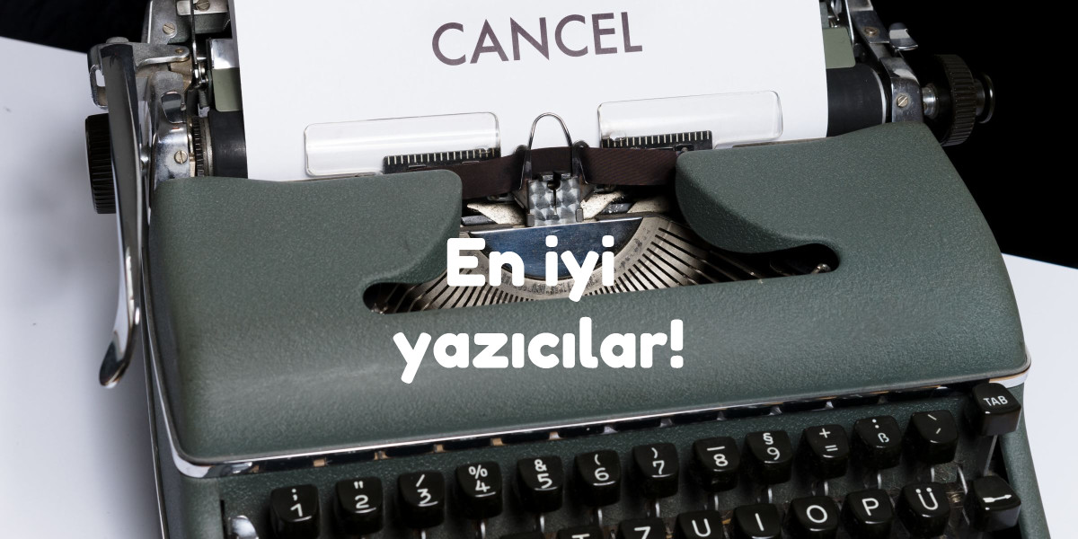 en iyi yazıcı